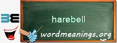 WordMeaning blackboard for harebell